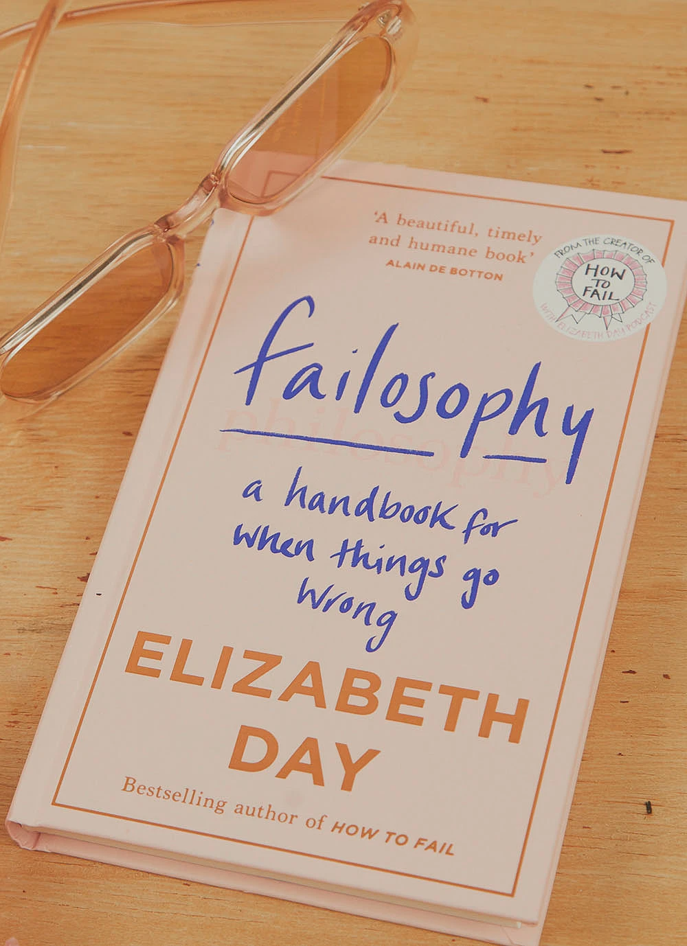 Harper Collins Failosophy: A Handbook For When Things Go Wrong - Elizabeth Day New Accessories 4 Harper Collins Failosophy: A Handbook For When Things Go Wrong - Elizabeth Day New Accessories