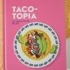 Harper Collins New & Most Loved Taco-Topia - Deborah Kaloper 2 Harper Collins New & Most Loved Taco-Topia - Deborah Kaloper